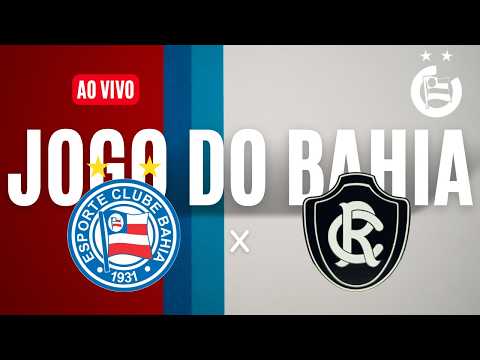 🚨 AO VIVO: BAHIA X REMO | 27ª RODADA DO BRASILEIRÃO |