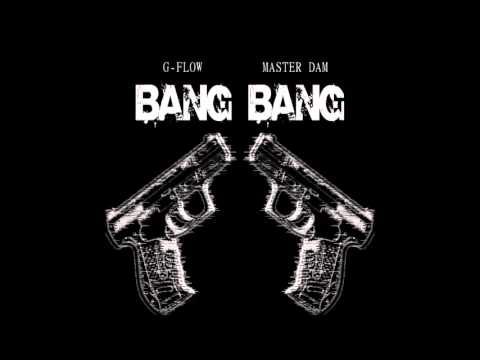 G-Flow & Master Dam - Bang Bang (Hip Hop Lovers)