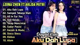 Download lagu Aku Dah Lupa - Leona Zhen ft.Arlida Putri Full Album Terbaru | Dangdut Ska Koplo | Stecu-Stecu,Alum mp3