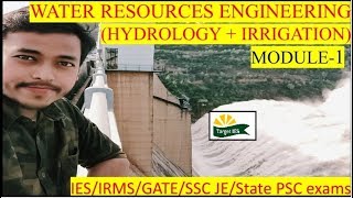 Water Resource Engineering (Hydrology + Irrigation) Module-1 | Target IES