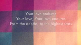 Your Love Endures - Samuel Lane (Vineyard UK, Worship Lyric Video)