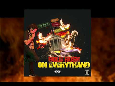 Gold Ru$h - On Everythang [Official Audio]