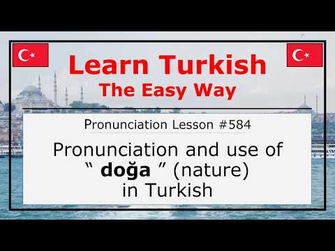 Pronunciation of Doğa (Nature) in Turkish (Lesson #584)