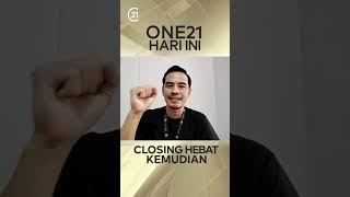 Testimonial ONE21 App - Kolaborasi Tanpa Batas, Closing Tanpa Batas!