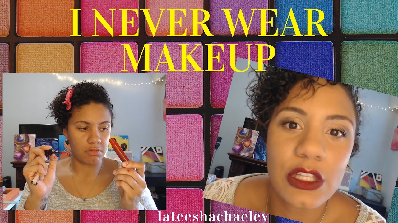 I NEVER WEAR MAKEUP | UNTIL TODAY