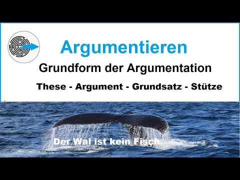 Argumentieren - Grundform der Argumentation: These, Argument, Grundsatz, Stütze