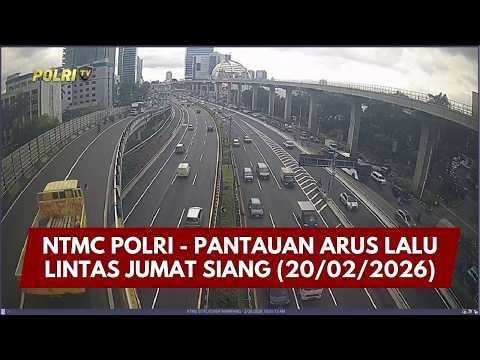 PRESISI UPDATE: NTMC POLRI - PANTAUAN ARUS LALU LINTAS JUMAT SIANG 20/02/2026 (13.00)