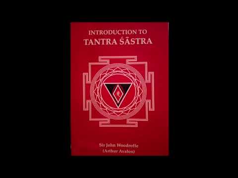 Introduction to Tantra Shastra by Sir John Woodroffe (Arthur Avalon) [Full Audiobook]