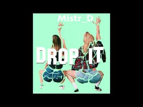 DROP IT Mistr_D #HELPMEHIT1000 #MistrD #HouseMusic4LIFE