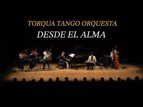 DESDE EL ALMA - Osvaldo Pugliese - Torqua Tango Orquesta