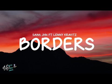 SAINt JHN - Borders ft Lenny Kravitz (Lyrics)