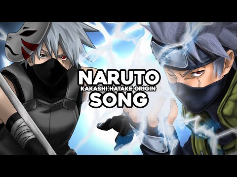 KAKASHI SONG | "KAKASHI HATAKE ORIGIN" | Anbu Monastir x Animetrix [NARUTO]
