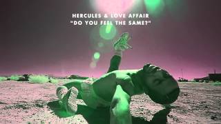Hercules &amp; Love Affair &#39;Do You Feel The Same?&#39; (Todd Terry Remix)