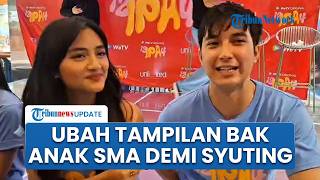 Nayla Purnama & Junior Roberts Ungkap Persiapan Series '12 IPA 4', Ubah Tampilan bak Anak SMA