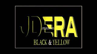 Black and Yellow (Remix) - JD Era