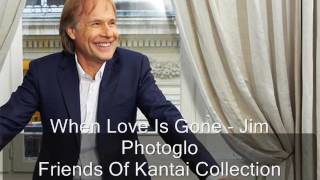 When Love Is Gone - Jim Photoglo