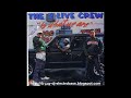 04 The 2 Live Crew Get It Girl