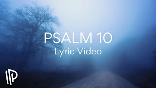 Psalm 10 (Yahweh Is King Forever) 