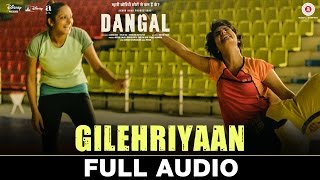 Gilehriyaan - Full Audio | Dangal | Aamir Khan | Pritam | Amitabh Bhattacharya