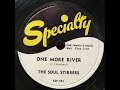 The Soul Stirrers - One More River (1955)