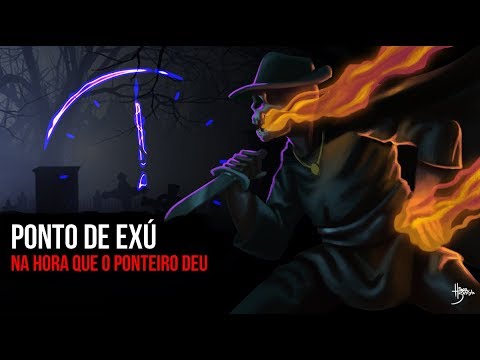 PONTO DE EXU - EXU MEIA NOITE (NA HORA QUE O PONTEIRO DEU)
