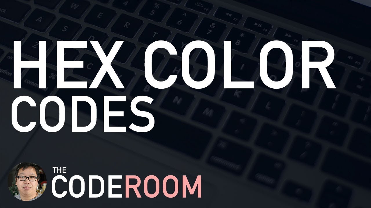 Hex Color Codes | The Coderoom