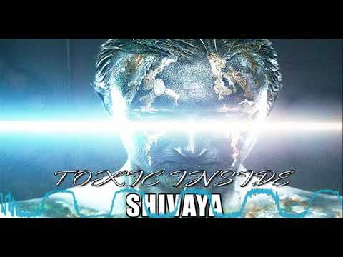 ToXIc Inside - Shivaya (Official Video)
