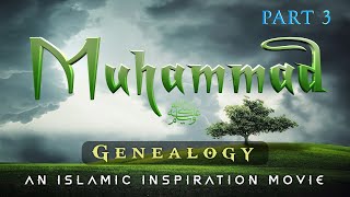 The Story Of Prophet Muhammad ﷺ Part 3 - Genealogy [BE056]