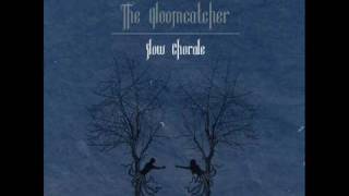 The Gloomcatcher-Lathe