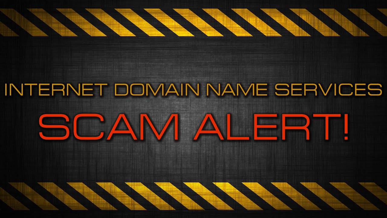 Internet Domain Name Services Scam!