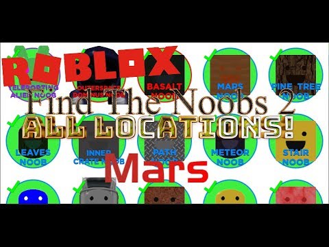 Find the noobs 2 - Mars Locations