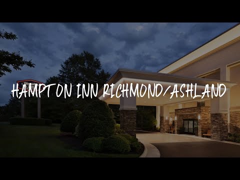 Hampton Inn Richmond/Ashland Review - Ashland , United States of America