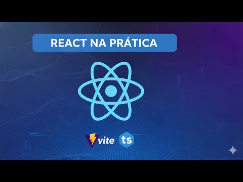Curso de React na Prática #04: useState – Dando Vida ao Componente com State (Estado)