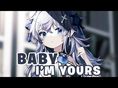 Nightcore | Baby, I'm Yours - (Lyrics)