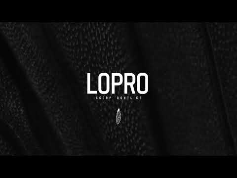 SCORP X DONTLIKE - LOPRO