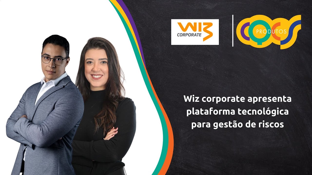 WIZ CORPORATE APRESENTA PLATAFORMA TECNOLÓGICA PARA GESTÃO DE RISCOS