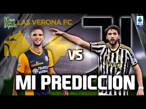HELLAS VERONA VS JUVENTUS PRONÓSTICO ⚽️🏆 | SERIE A | APUESTAS DEPORTIVAS | FUTBOL EUROPEO