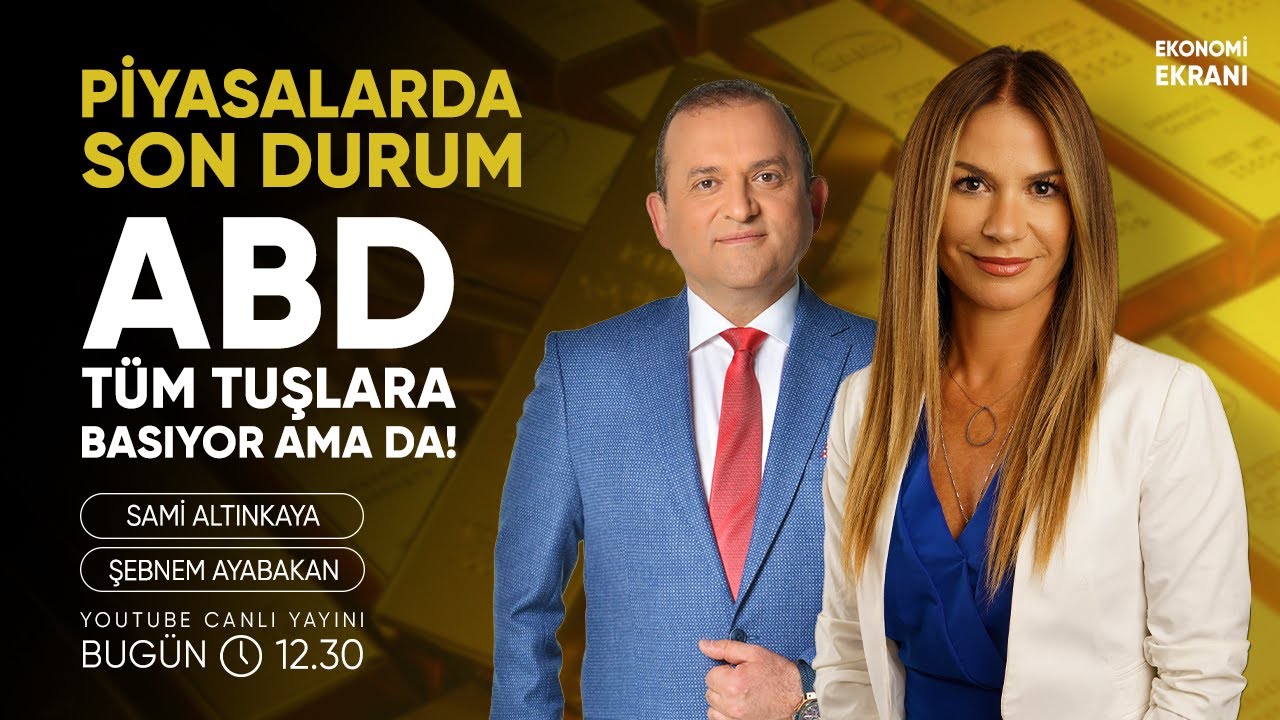 ABD Tüm Tuşlara Basıyor Ama Da! | Şebnem Ayabakan | Ekonomi Ekranı