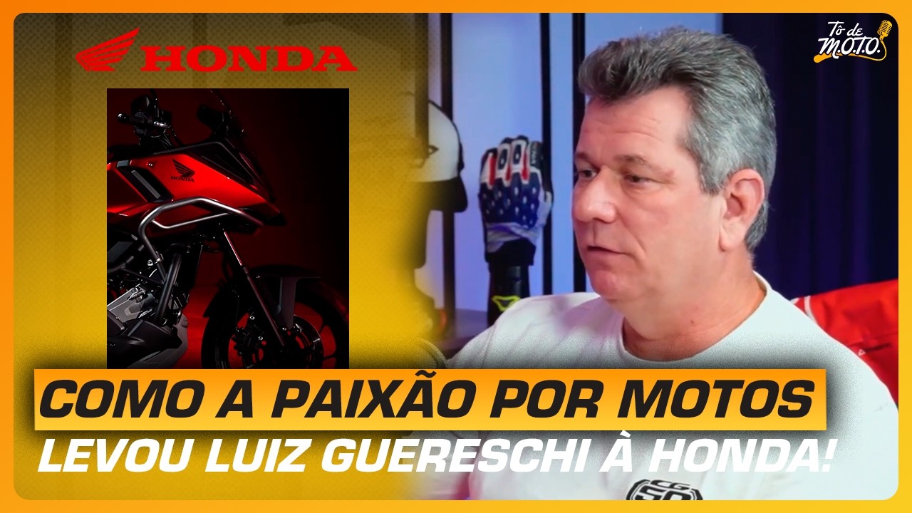Como a paixão por motos levou Luiz Guereschi à Honda