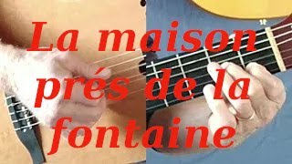 La maison prés de la fontaine (Nino Ferrer)Tutoriels guitare