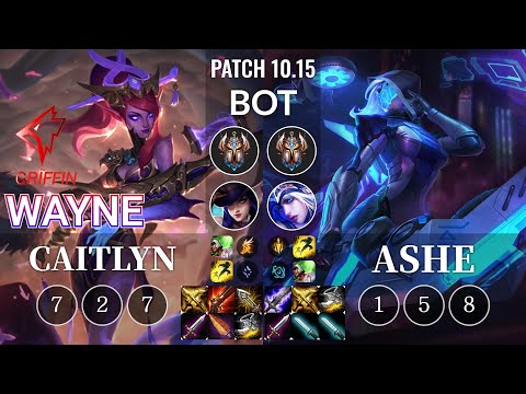 GRF Wayne Caitlyn vs Ashe Bot - KR Patch 10.15