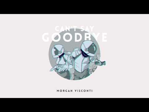 Morgan Visconti - Can't Say Goodbye (Ghosting Season remix)