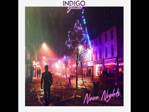 Indigo Youth - Neon Nights