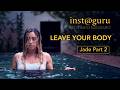 Inst@Guru: Bentinho Massaro  Ep 7 - Jade Part 2 "Leave Your Body"