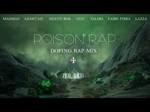 Madman, Gemitaiz, Silent Bob, Guè, Salmo, Fibra, Lazza - POISON RAP ~ Doping rap mix 4 (prod. Bor7o)