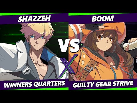 F@X 415 Winners Quarters - Shazzeh (Ky) Vs. Boom (May) Guilty Gear Strive