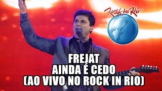 Frejat - Ainda é cedo (Legião Urbana Cover) [Ao Vivo no Rock in Rio]