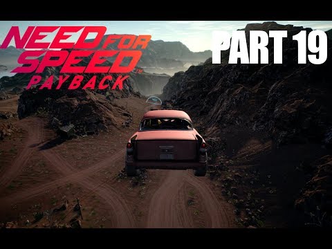 Need for Speed Payback Gameplay Walkthrough Part 19 - EMBER (NFS Payback 2017)