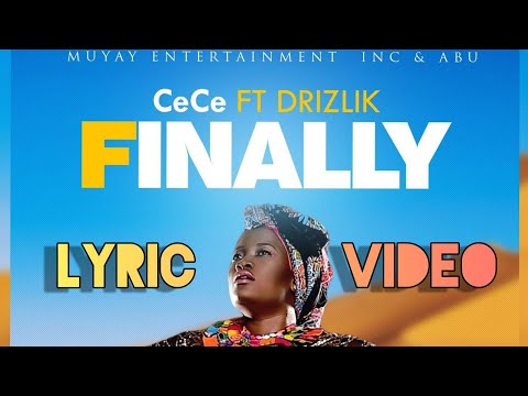 Cece ft. Drizilik - Finally (Lyric video)