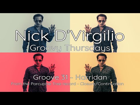 Nick D’Virgilio’s Groovy Thursdays - Grv No 31 (5/4 - 127bpm) - "Harridan"